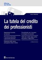 La tutela del credito dei professionisti di Massimo Vaccari edito da Giuffrè
