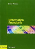 Matematica finanziaria di Franco Moriconi edito da Il Mulino