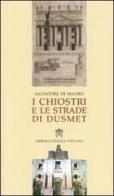 I chiostri e le strade di Dusmet di Salvatore Di Mauro edito da Libreria Editrice Vaticana