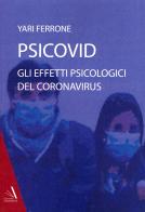 Psicovid. Gli effetti psicologici del coronavirus di Yari Ferrone edito da Edizioni Sì
