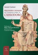 Preghiere e pensieri nel «Commento ai Salmi» di Cassiodoro di Antonio Cantisani edito da La Rondine Edizioni
