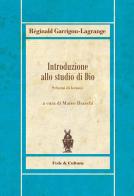 Introduzione allo studio di Dio. Schemi di lezioni di Réginald Garrigou-Lagrange edito da Fede & Cultura