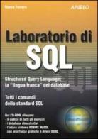 Laboratorio di SQL. Con CD-ROM di Marco Ferrero edito da Apogeo