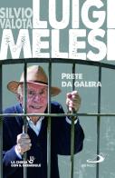 Luigi Melesi. Prete da galera di Silvio Valota edito da San Paolo Edizioni