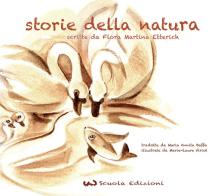 Storie della natura di Flora Martina Etterich edito da WScuola Edizioni