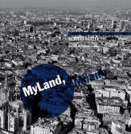 MyLand/Milano di Cecilia Bolognesi edito da Libraccio Editore