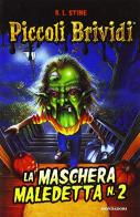 La maschera maledetta vol.2 di Robert L. Stine edito da Mondadori