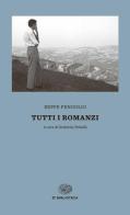 Tutti i romanzi di Beppe Fenoglio edito da Einaudi