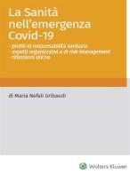 La Sanità nell'emergenza Covid-19 di Maria Nefeli Gribaudi edito da CEDAM