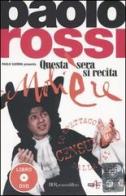 Questa sera si recita Molière. Con DVD di Paolo Rossi, Carlo G. Gabardini edito da BUR Biblioteca Univ. Rizzoli
