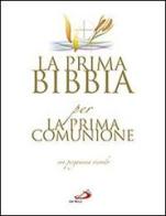 La prima Bibbia per la prima comunione. Con gadget edito da San Paolo Edizioni