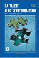 Da Talete allo strutturalismo. Breve storia della filosofia. Per le Scuole superiori vol.1 di Alfredo Dolci, Livio Piana edito da Trevisini