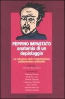 Peppino Impastato: anatomia di un depistaggio. La relazione della Commissione parlamentare antimafia edito da Editori Riuniti