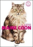 Il gatto Maine Coon edito da De Vecchi