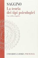 La teoria dei tipi psicologici. Una verifica empirica di Aristide Saggino edito da Laterza