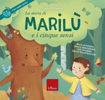 La storia di Marilù e i 5 sensi. Ediz. a colori. Con CD Audio di Carlo Scataglini edito da Erickson