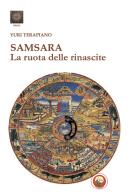 Samsara. La ruota delle rinascite di Yuri Terapiano edito da Tipheret