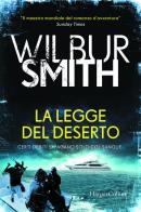 La legge del deserto di Wilbur Smith edito da HarperCollins Italia