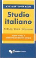 Studio italiano. An italian course for beginners. 2 audiocassette di M. Rita Biasin Francia edito da Guerra Edizioni