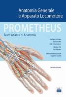 Prometheus. Testo atlante di anatonomia. Anatomia generale e apparato locomotore di Michael Schünke, Erik Schulte, Udo Schumacher edito da Edises