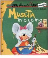 Musetta in cucina edito da Centro del Libro