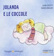 Jolanda e le coccole di Vilma Costetti, Monica Rinaldini edito da Esserci