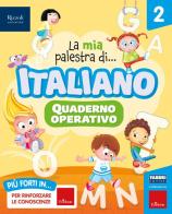 La mia palestra di italiano. Per la Scuola elementare. Con e-book. Con espansione online vol.2 edito da Fabbri