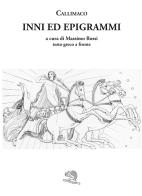 Inni ed epigrammi. Testo greco a fronte di Callimaco edito da La Vita Felice