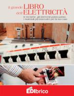 Il grande libro dell'elettricità edito da Edibrico