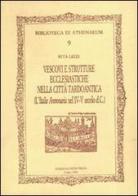 Vescovi e strutture ecclesiastiche nella città tardoantica. (L'Italia annonaria nel IV-V secolo d.C.) di Rita Lizzi edito da New Press
