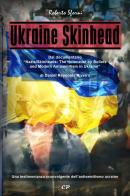 Ukraine skinhead di Roberto Sforni edito da Youcanprint