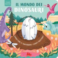 Il mondo dei dinosauri. Figure magiche. Ediz. a colori di Johnny Barr edito da Gallucci