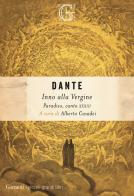 Inno alla Vergine. Paradiso, canto XXXIII di Dante Alighieri edito da Garzanti