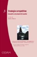 Strategie competitive. Concetti e strumenti di analisi edito da CEDAM