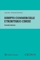 Diritto commerciale e tributario cinese di Junyi Bai, Vincenzo Carbone edito da CEDAM