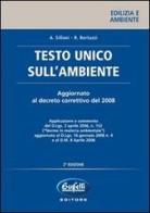 Testo unico sull'ambiente di Andrea Sillani, Rosa Bertuzzi edito da Buffetti