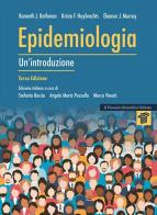 Epidemiologia. Un'introduzione di Kenneth J. Rothman, Krista F. Huybrechts, Eleanor J. Murray edito da Il Pensiero Scientifico