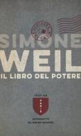 Il libro del potere di Simone Weil edito da Chiarelettere