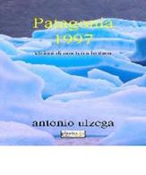 Patagonia 1997. Immagini di una terra lontana di Antonio Ulzega edito da Photocity.it