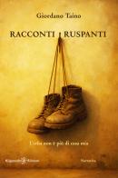 Racconti ruspanti. L'erba non è più di casa mia di Giordano Taino edito da Gilgamesh Edizioni