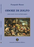 Odore di zolfo di Pasquale Russo edito da Armando Siciliano Editore