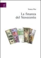 La finanza del Novecento di Franco Piro edito da Aracne