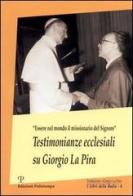 Testimonianze ecclesiali su Giorgio La Pira edito da Polistampa