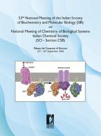 53rd National Meeting of the Italian Society of Biochemistryand Molecular Biology (SIB)andNational Meeting of Chemistry of Biological Systems - Italian Chemical Soci di Massimo Carta, Maria Rita Gisotti edito da Firenze University Press