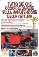 Tutto ciò che occorre sapere sulla manutenzione della vettura di Gianpaolo Riva edito da M.T.E. Edu