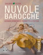 Nuvole barocche. Giovanni Domenico Ferretti a Pistoia. Ediz. italiana e inglese di Perla Cappellini, Laura Dominici edito da Giorgio Tesi