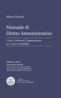 Manuale di diritto amministrativo. L'idea, i contenuti, il ragionamento per i concorsi pubblici di Marco Zincani edito da Formazione Giuridica