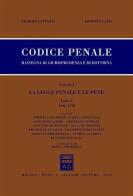 Codice penale. Libro I vol.1 di Giorgio Lattanzi, Ernesto Lupo edito da Giuffrè