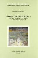 Roma restaurata. Rinnovamento urbano al tempo di Sisto V di Giorgio Simoncini edito da Olschki