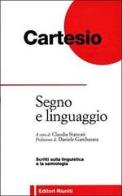 Segno e linguaggio di Renato Cartesio edito da Editori Riuniti